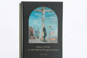 Kreuz Christi - Petr Piťha