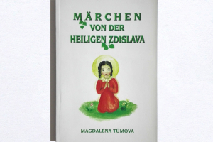 Märchen von der Heiligen Zdislava - Magdaléna Tůmová